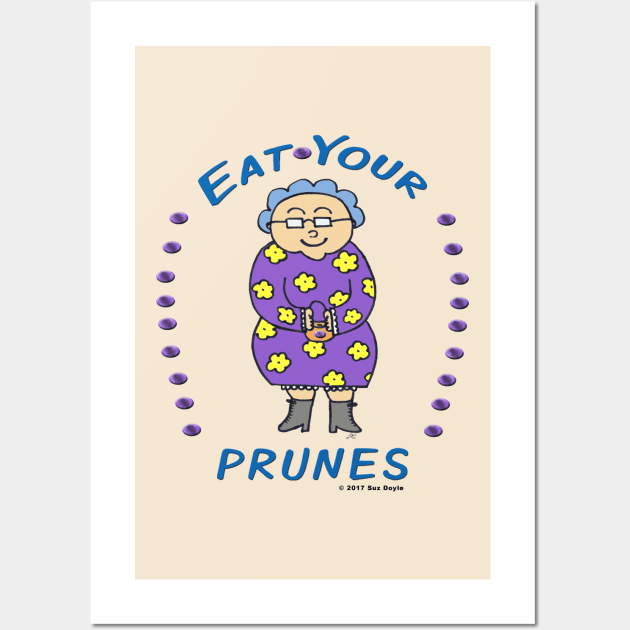 Eat Your Prunes (Smiling Edna) Wall Art by SuzDoyle